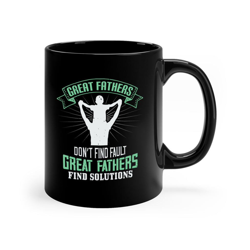 great fathers don’t find fault 218#- fathers day-Mug / Coffee Cup