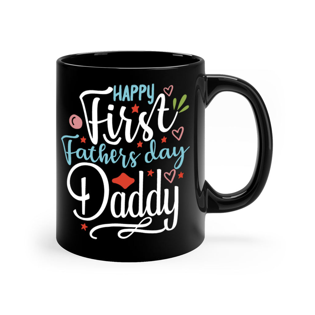 happy first fathers day daddy 89#- fathers day-Mug / Coffee Cup