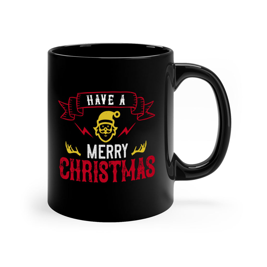 have a merry christmas 427#- christmas-Mug / Coffee Cup