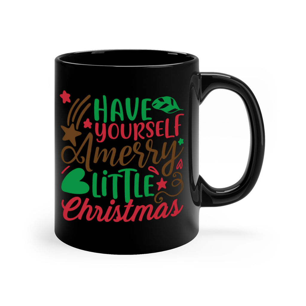 have yourself amerry little christmas 267#- christmas-Mug / Coffee Cup