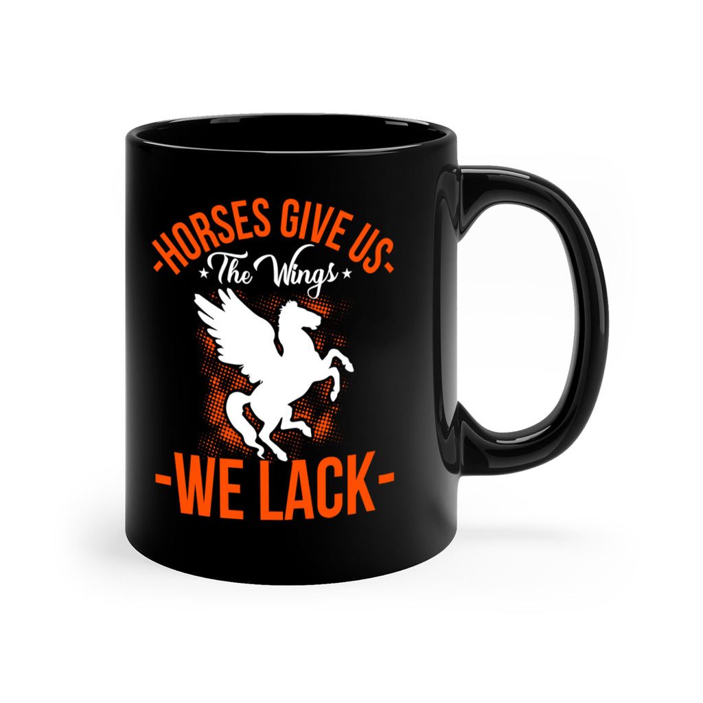 horses give us the wings we lack Style 4#- horse-Mug / Coffee Cup