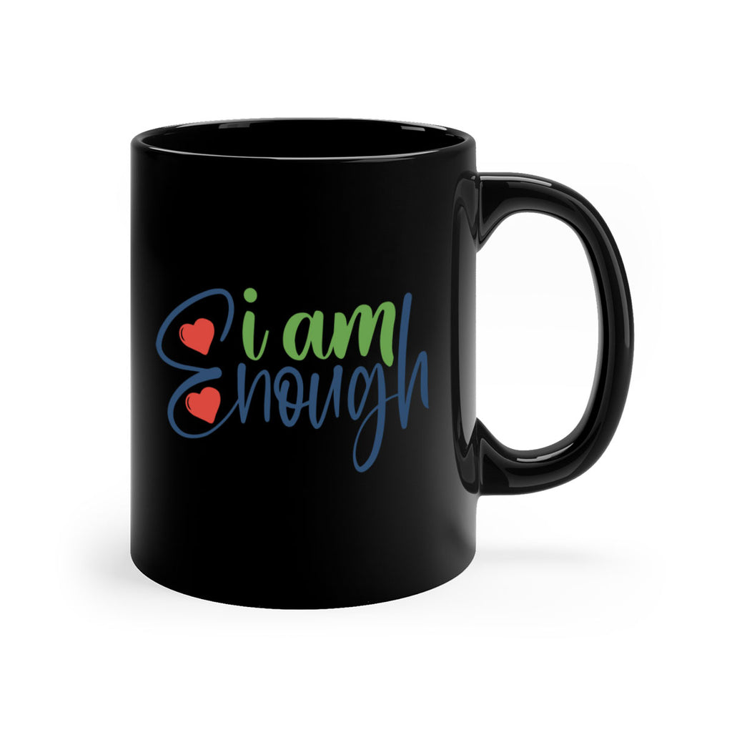 i am enough Style 104#- motivation-Mug / Coffee Cup