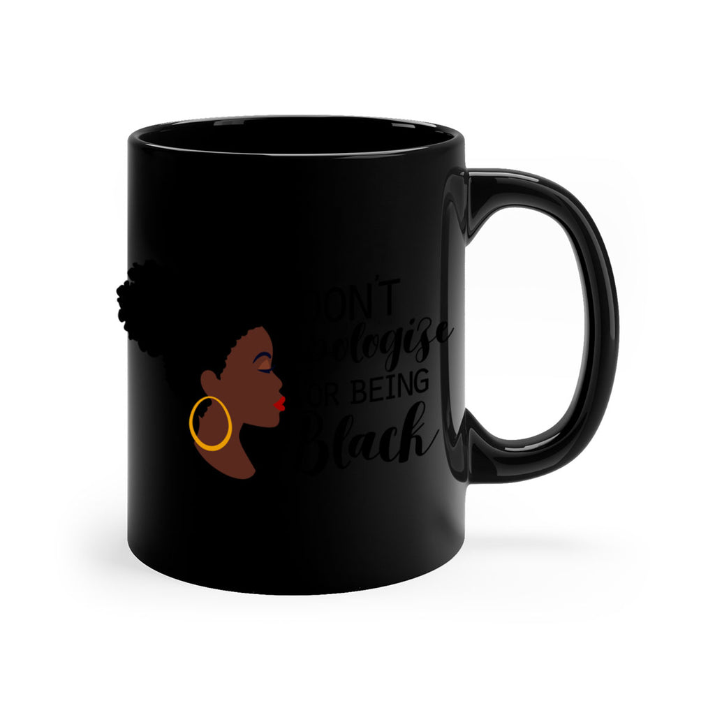 i dont apologize for being black Style 34#- Black women - Girls-Mug / Coffee Cup