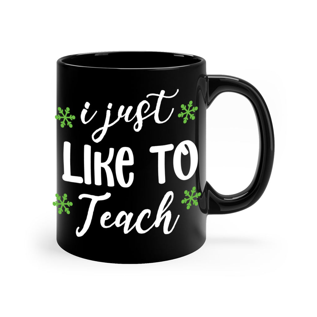 i just like to teach style 327#- christmas-Mug / Coffee Cup