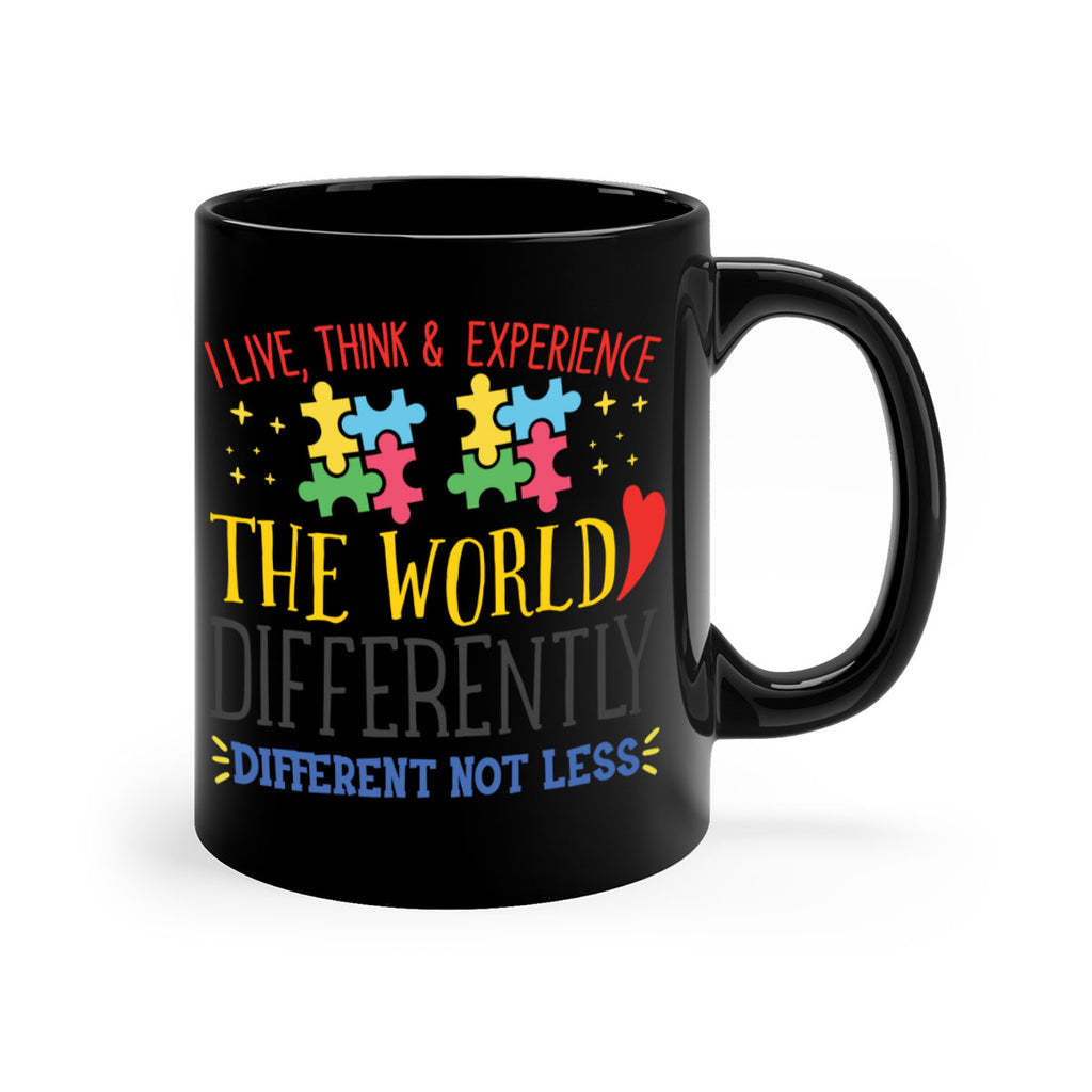 i live think experience the world differently different not less Style 20#- autism-Mug / Coffee Cup