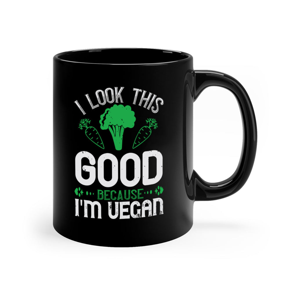 i look this good because im vegan 47#- vegan-Mug / Coffee Cup