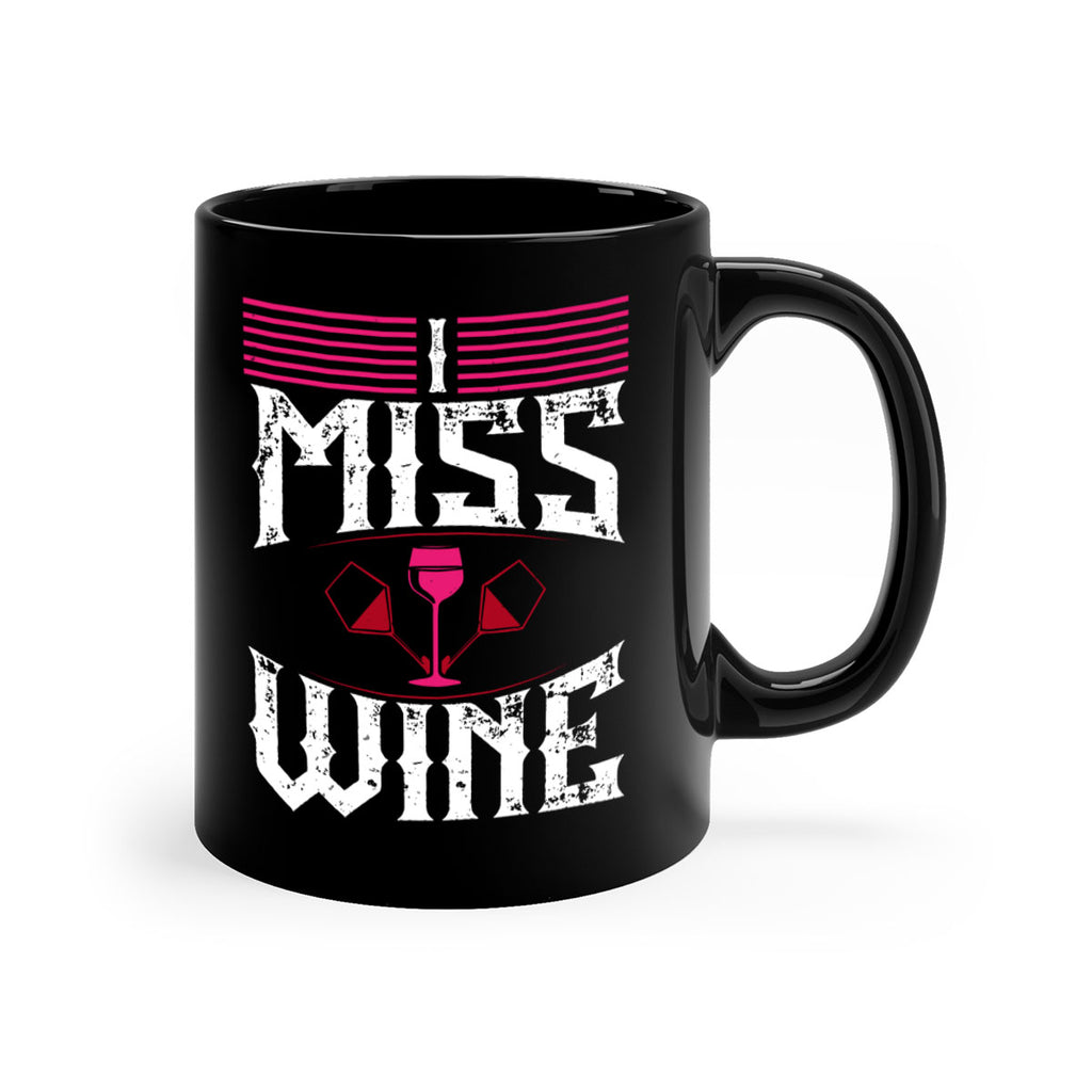 i miss wine 135#- wine-Mug / Coffee Cup