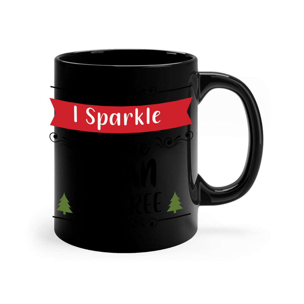 i sparkle more than the tree style 346#- christmas-Mug / Coffee Cup