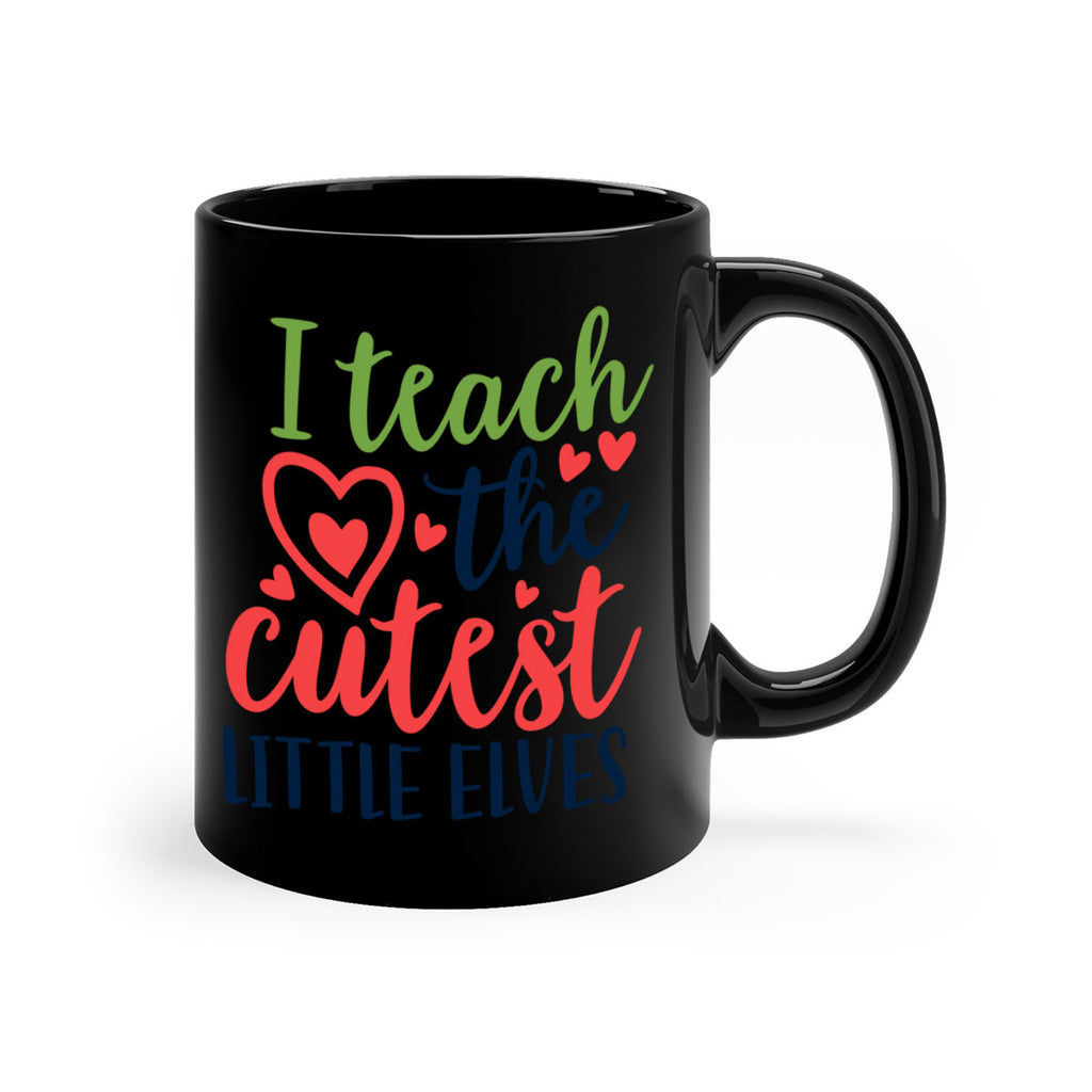 i teach the cutest little elvesss 253#- christmas-Mug / Coffee Cup