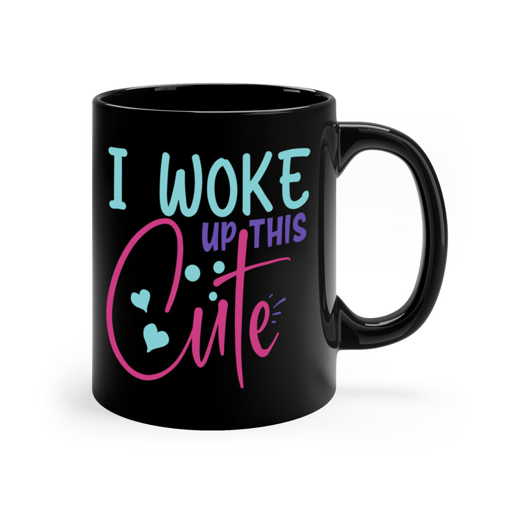 i woke up this cute Style 244#- baby2-Mug / Coffee Cup