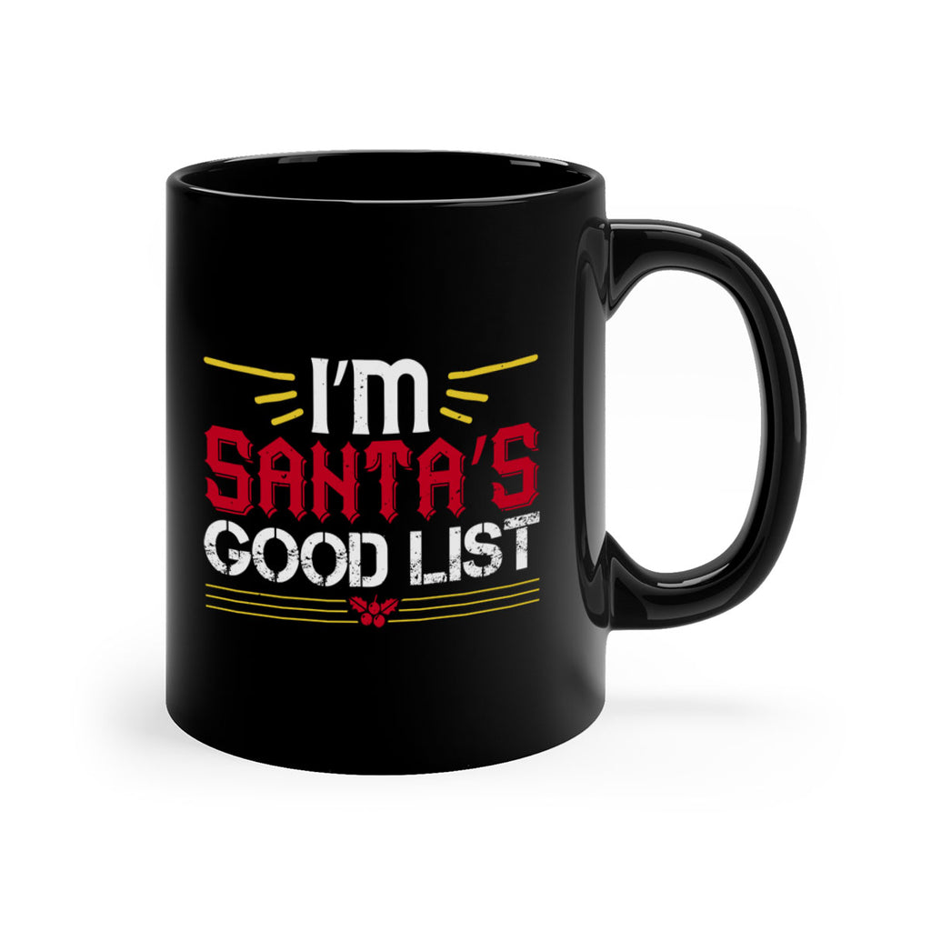 i’m santa’s good list 405#- christmas-Mug / Coffee Cup