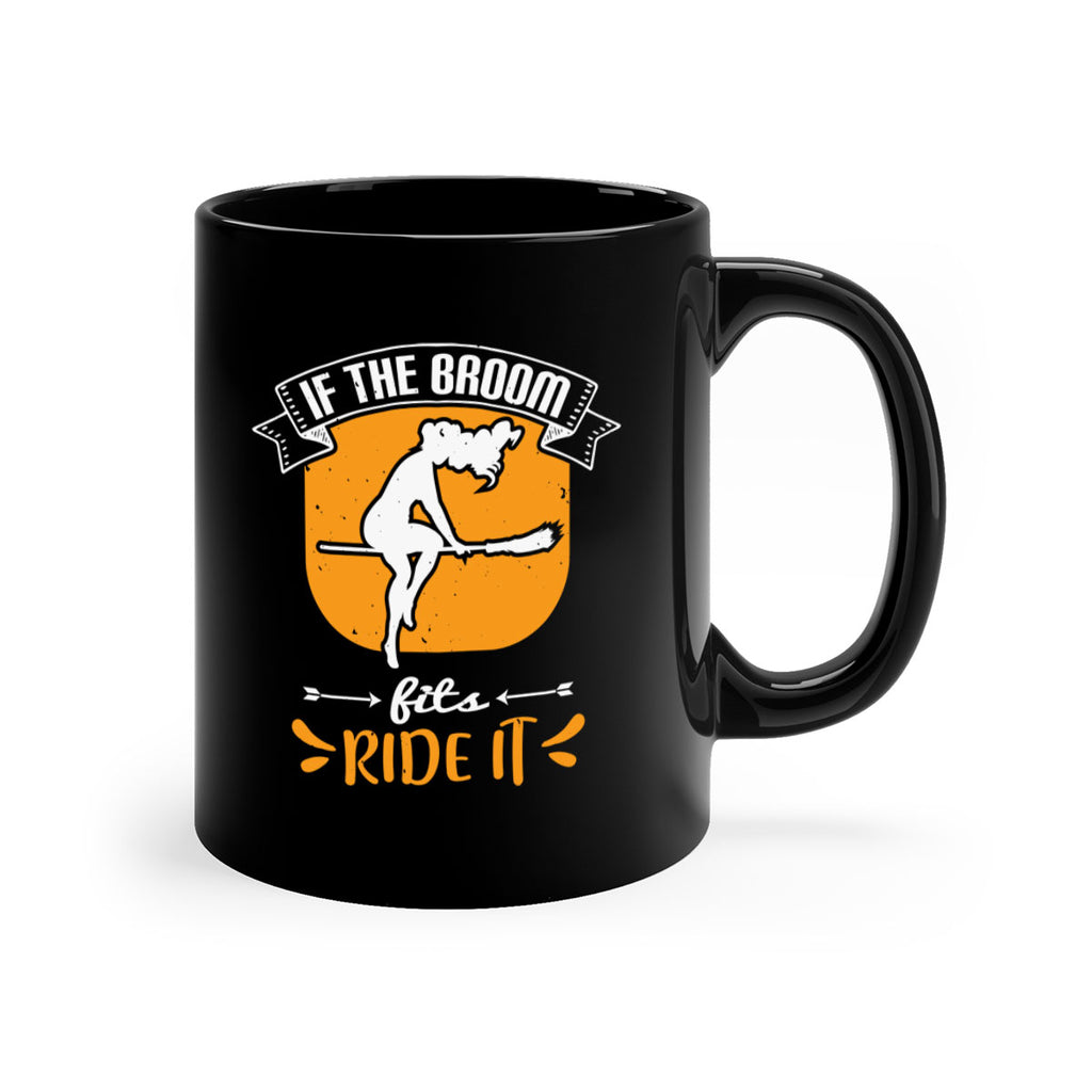 if the broom fits ride it 146#- halloween-Mug / Coffee Cup