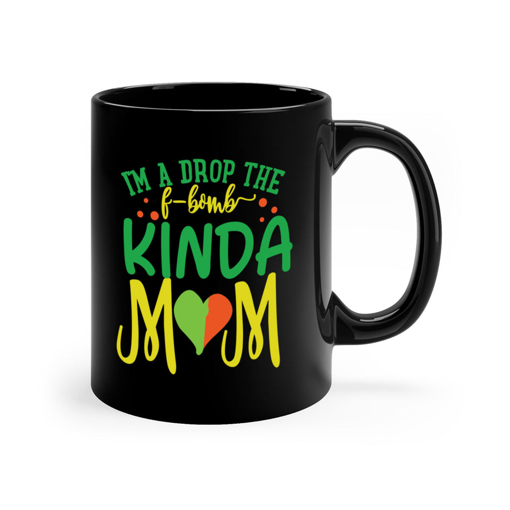 im a drop the fbomb kinda mom 398#- mom-Mug / Coffee Cup