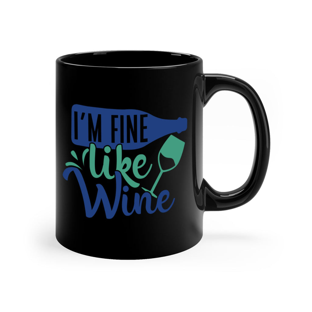 im fine like wine 192#- wine-Mug / Coffee Cup