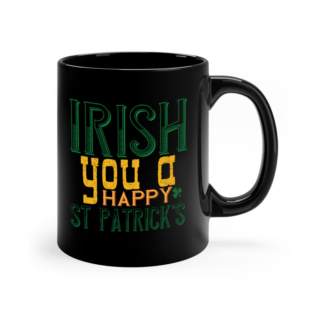 irish you a happy st patrick’s Style 132#- St Patricks Day-Mug / Coffee Cup