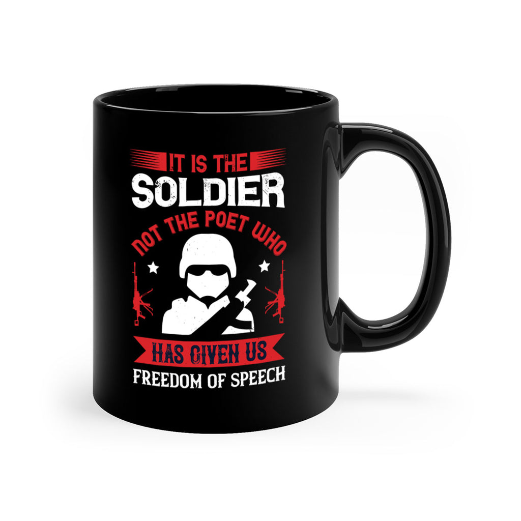 it is the soldier not the poet who has given us freedom of speech 52#- veterns day-Mug / Coffee Cup