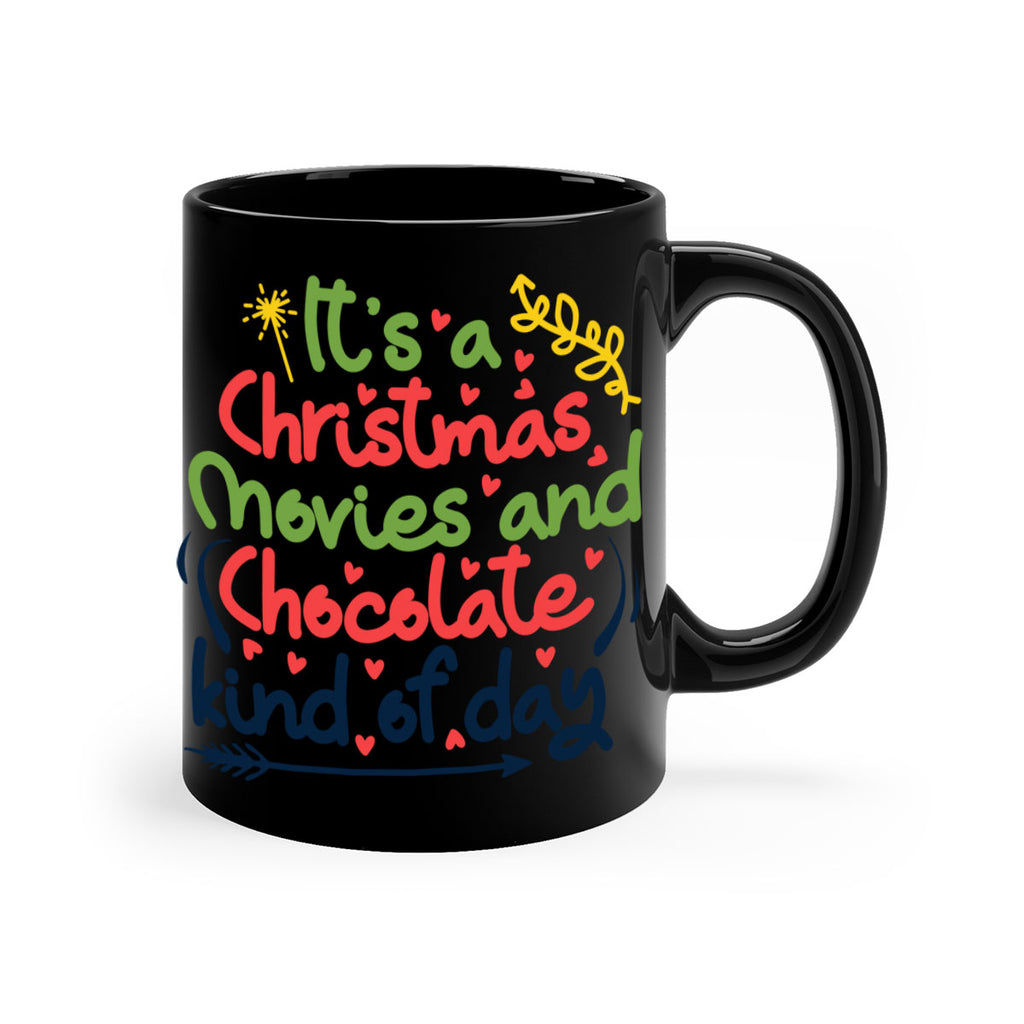 it’s a christmas movies and chocolate kind of dayy 248#- christmas-Mug / Coffee Cup