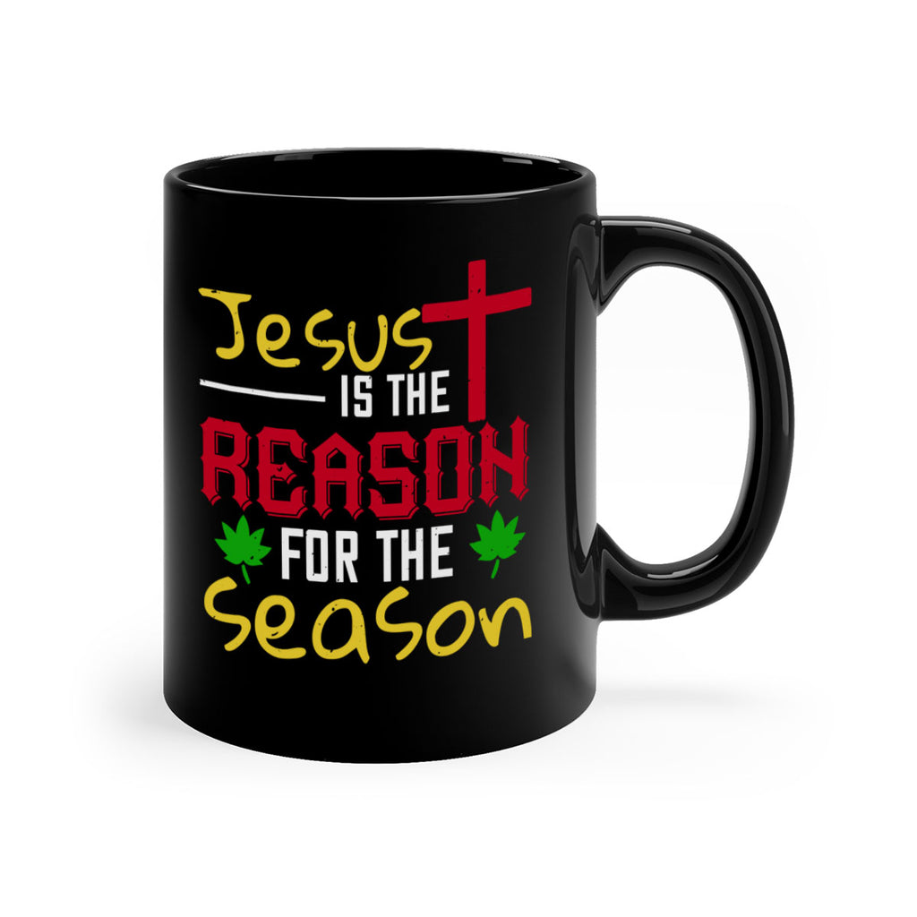 jesus is the reason for the season 403#- christmas-Mug / Coffee Cup