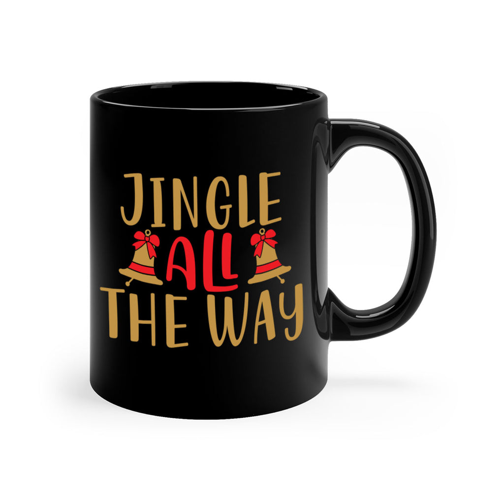 jingle all the way 246#- christmas-Mug / Coffee Cup