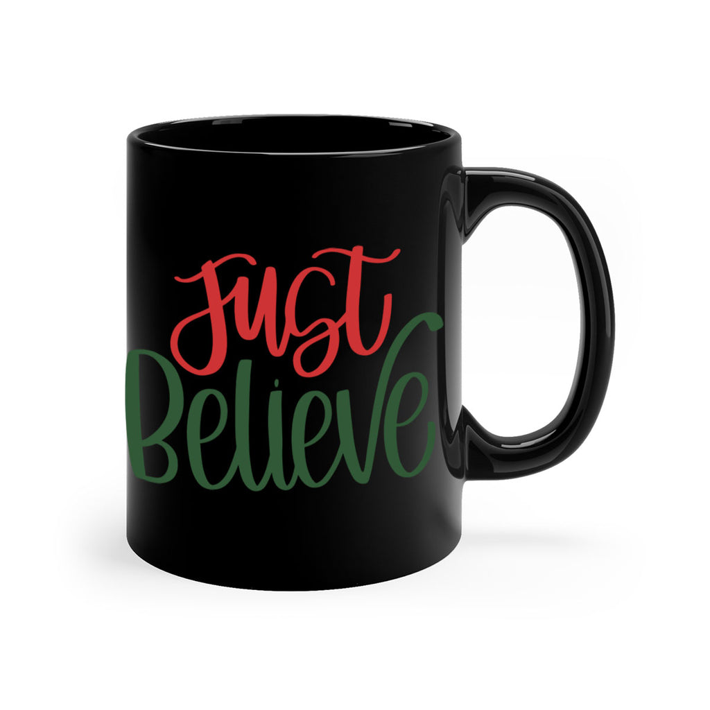 just believe 106#- christmas-Mug / Coffee Cup