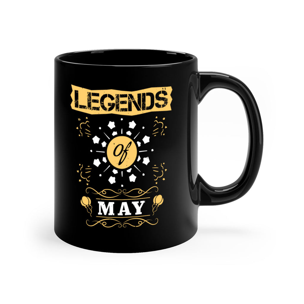 legends of may Style 52#- birthday-Mug / Coffee Cup