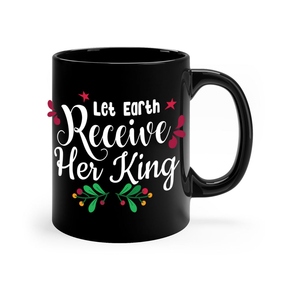 let earth receive her king style 426#- christmas-Mug / Coffee Cup