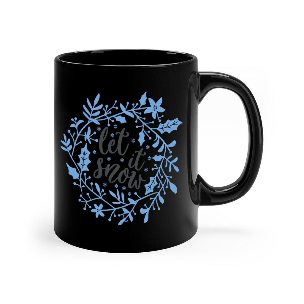 let it snow 234#- christmas-Mug / Coffee Cup