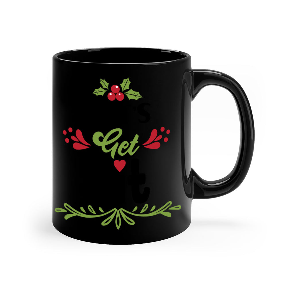 let s get lit style 438#- christmas-Mug / Coffee Cup