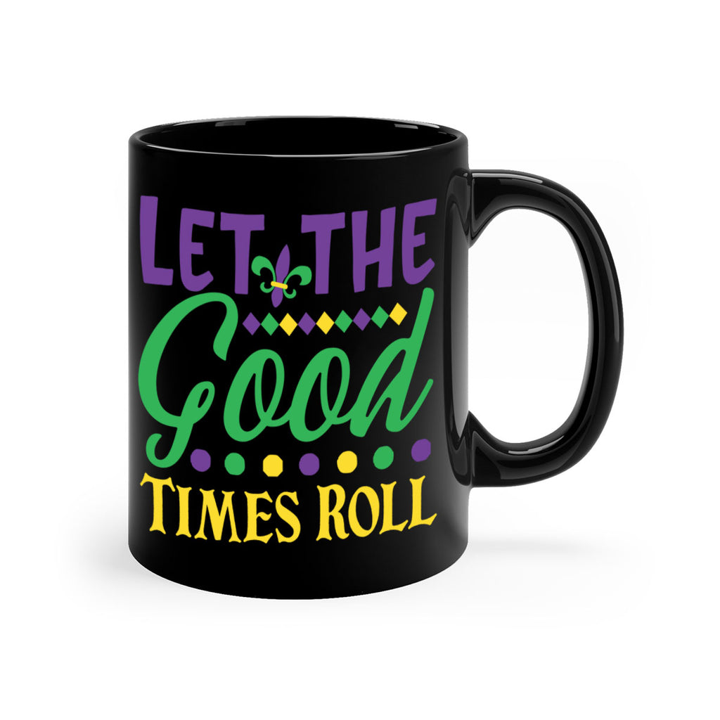 let the good times roll 82#- mardi gras-Mug / Coffee Cup