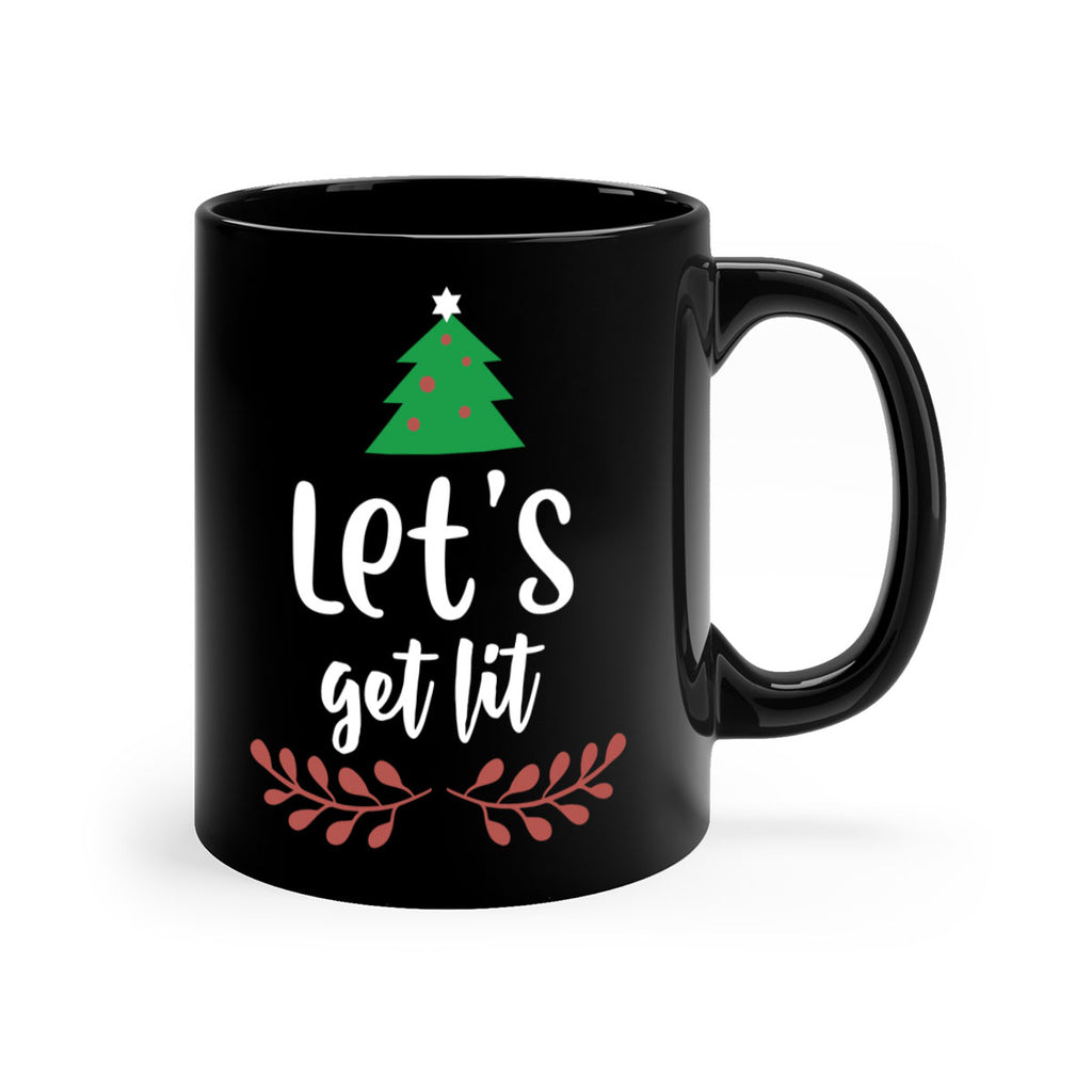 let's get lit style 441#- christmas-Mug / Coffee Cup