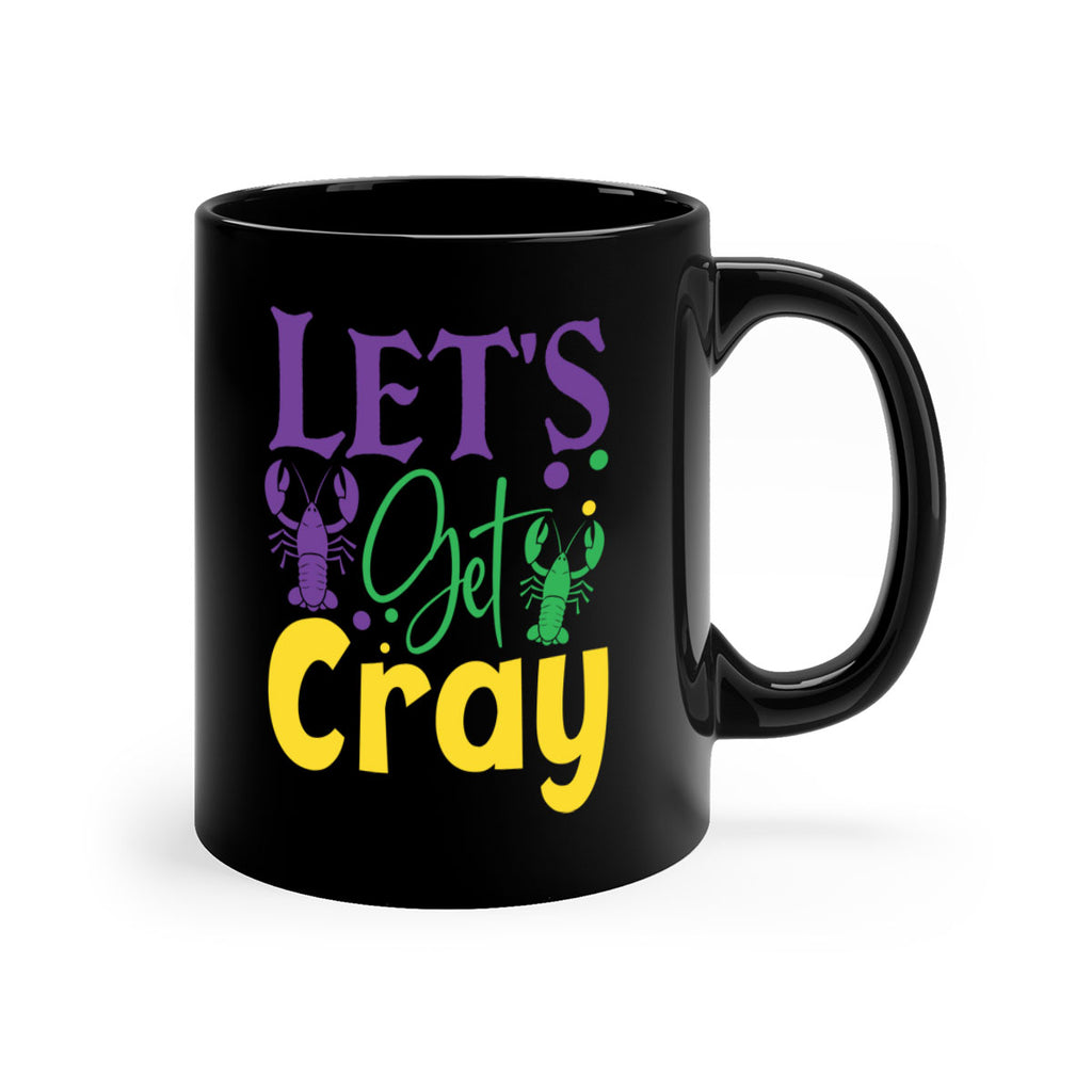 lets get cray 81#- mardi gras-Mug / Coffee Cup