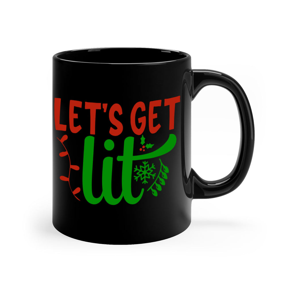 lets get lit 337#- christmas-Mug / Coffee Cup