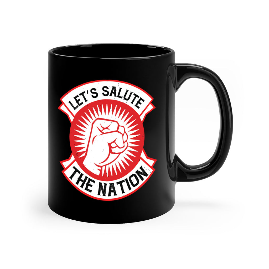 lets selut the nation Style 126#- 4th Of July-Mug / Coffee Cup