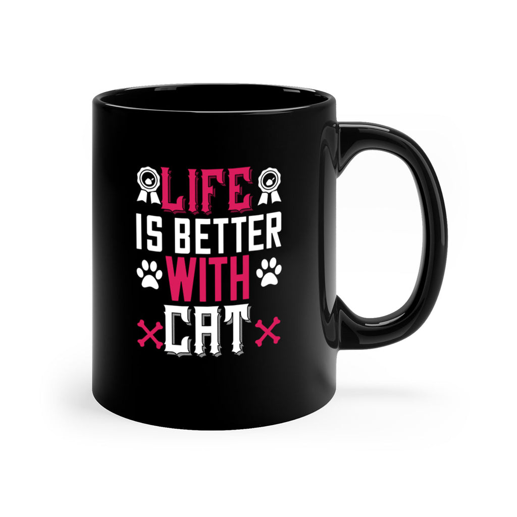 life is better with cat Style 65#- cat-Mug / Coffee Cup