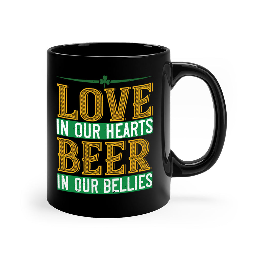 love in our hearts beer in our bellies Style 120#- St Patricks Day-Mug / Coffee Cup