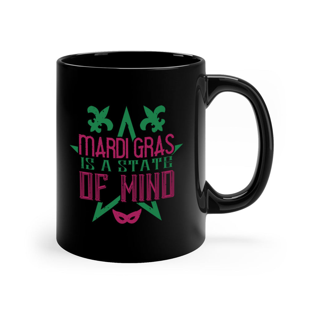 mardi gras is a state of mind 47#- mardi gras-Mug / Coffee Cup