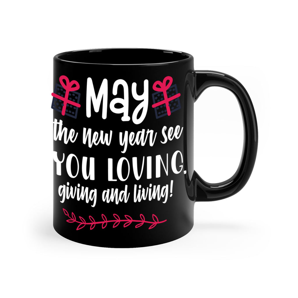 may the new year see you loving, giving and living! style 454#- christmas-Mug / Coffee Cup