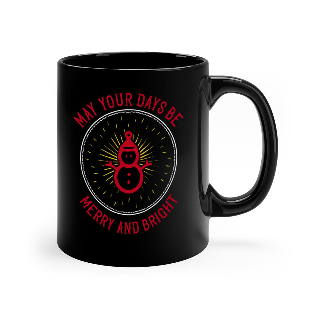 may your days be merry and bright 395#- christmas-Mug / Coffee Cup