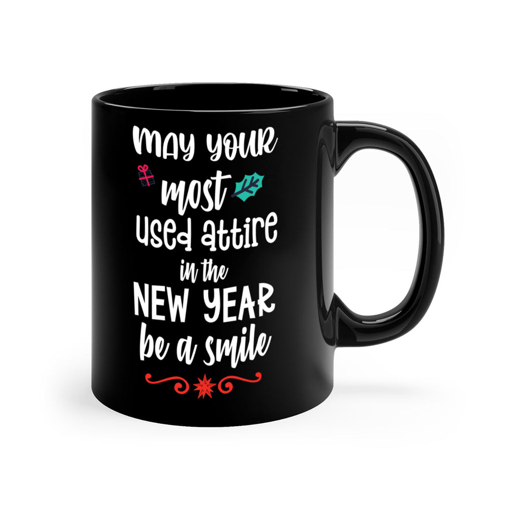 may your most used attire in the new year be a smile style 464#- christmas-Mug / Coffee Cup