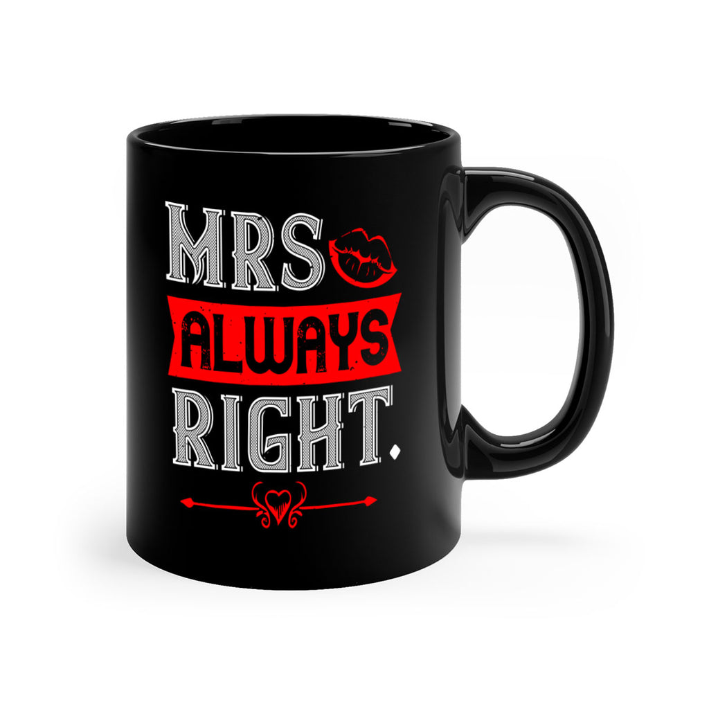 mrs always right 40#- valentines day-Mug / Coffee Cup