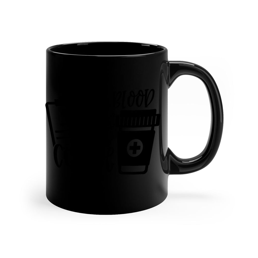 my blood type is coffee 60#- coffee-Mug / Coffee Cup
