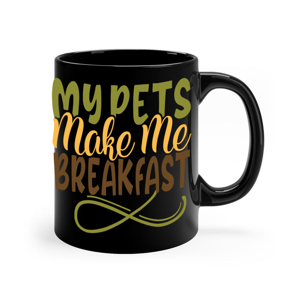 my pets make me breakfast 3#- Farm and garden-Mug / Coffee Cup