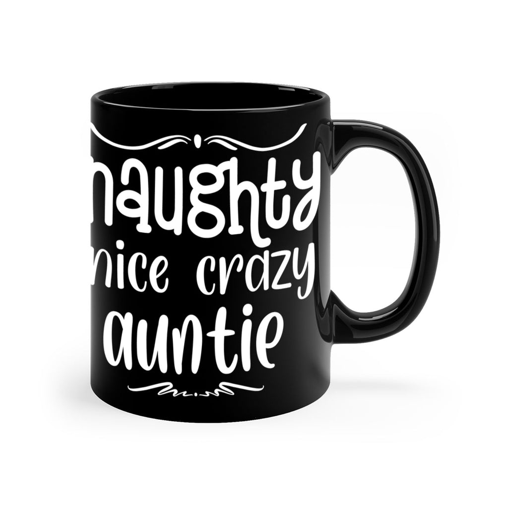 naughty nice crazy auntie style 532#- christmas-Mug / Coffee Cup