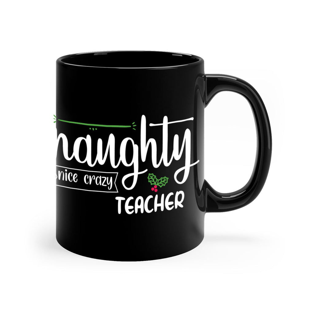 naughty nice crazy teacher style 533#- christmas-Mug / Coffee Cup