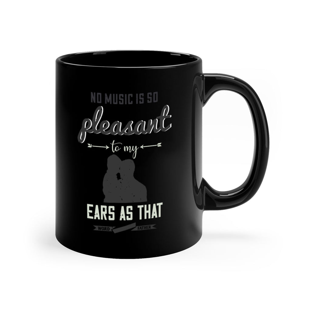 no music is so pleasant 179#- fathers day-Mug / Coffee Cup