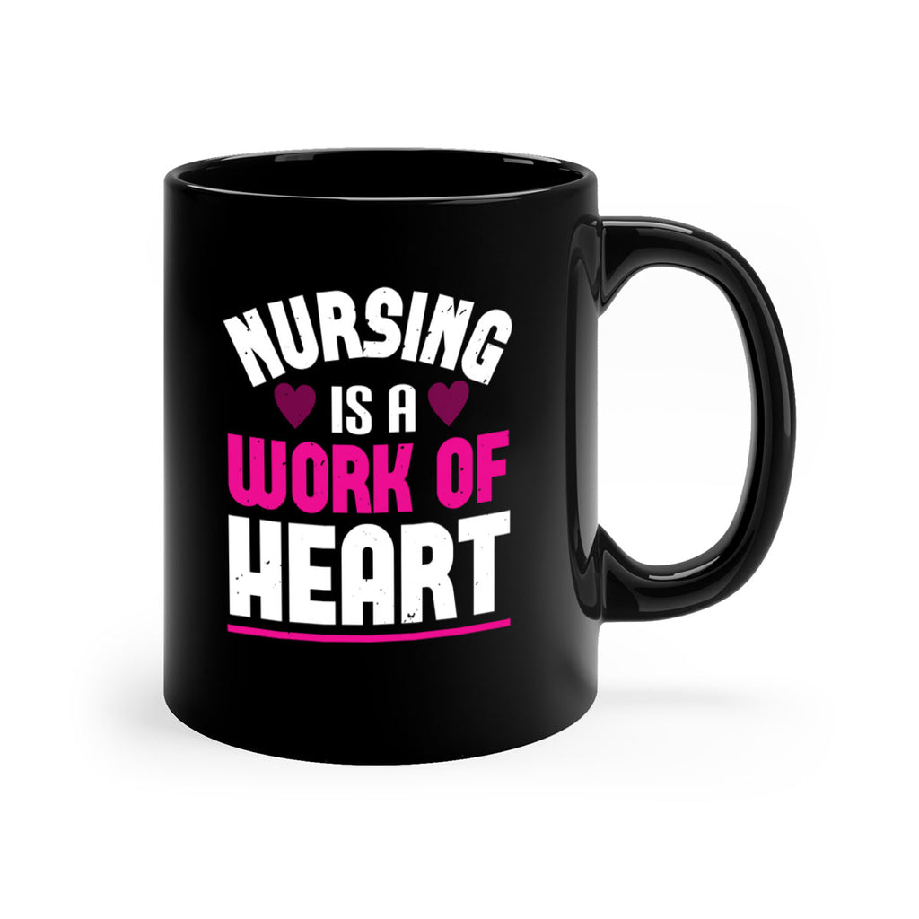 nursing is a work of heart Style 261#- nurse-Mug / Coffee Cup