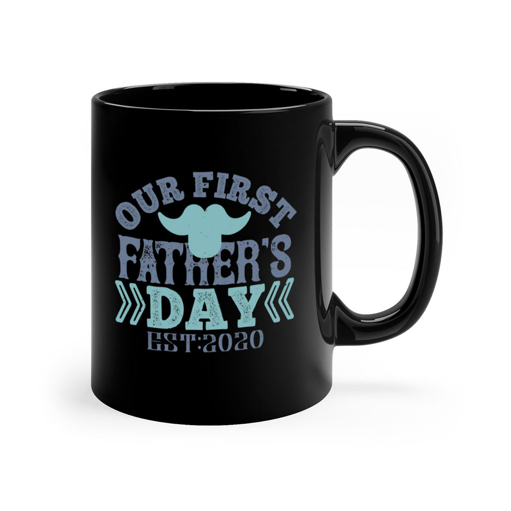 our first fathers day 170#- fathers day-Mug / Coffee Cup