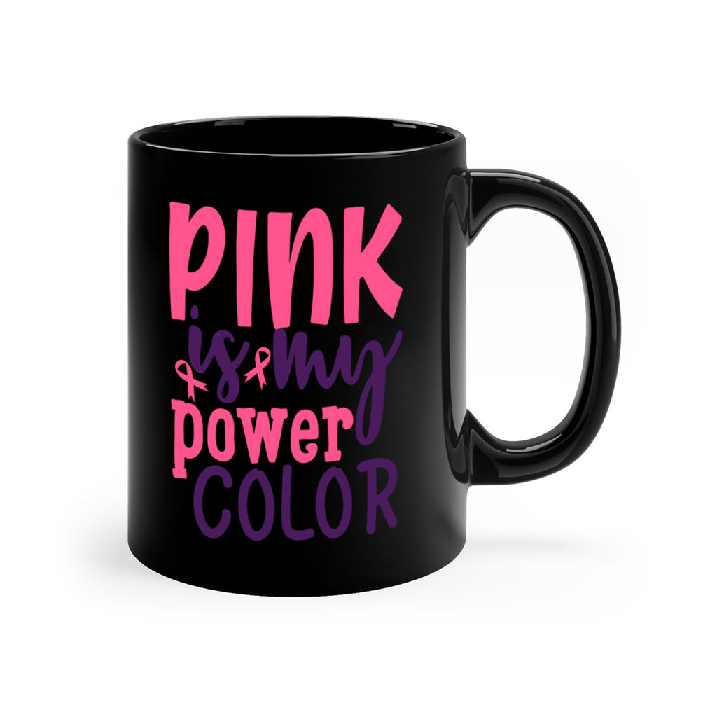 pink is my power color Style 5#- breast cancer-Mug / Coffee Cup