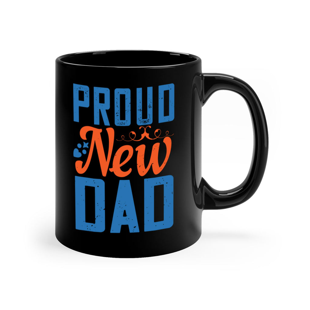 proud new dad 165#- fathers day-Mug / Coffee Cup