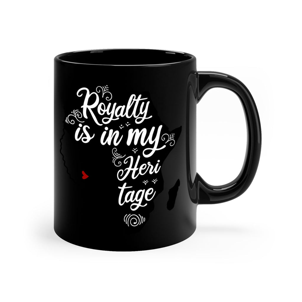 royalty is in my Hertitage Style 9#- Black women - Girls-Mug / Coffee Cup